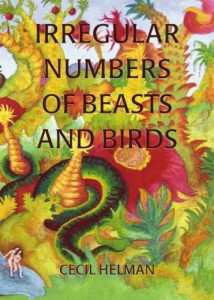 Sesilo Helmano knyga „Netaisyklingas žvėrių ir paukščių skaičius“,  Quale Press, 2005